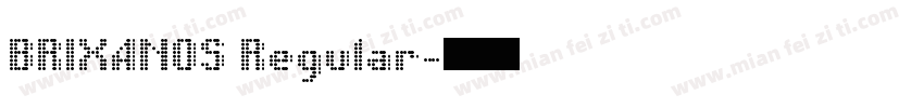 BRIXANOS Regular字体转换